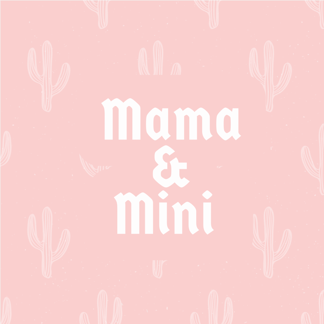 Mama & mini